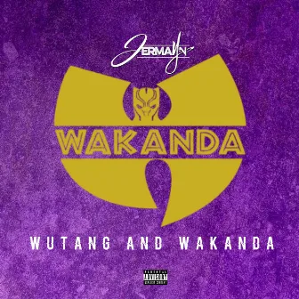 Wutang & Wakanda by Jermayn