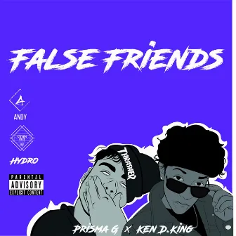 False Friends by Ken D King