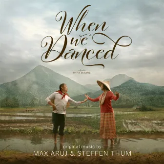 When We Danced (Original Score) by Max Aruj