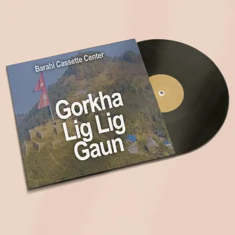 Gorkha Lig Lig Gaun by Ná