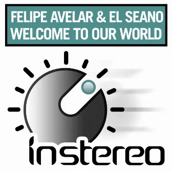 Welcome To Our World by El Seano