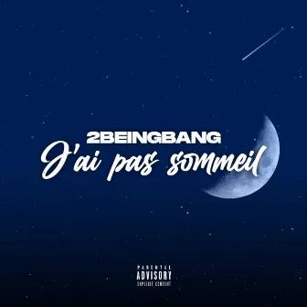 J'ai pas sommeil by 2beingBang