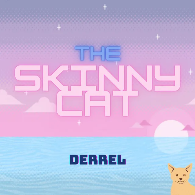 The Skinny Cat