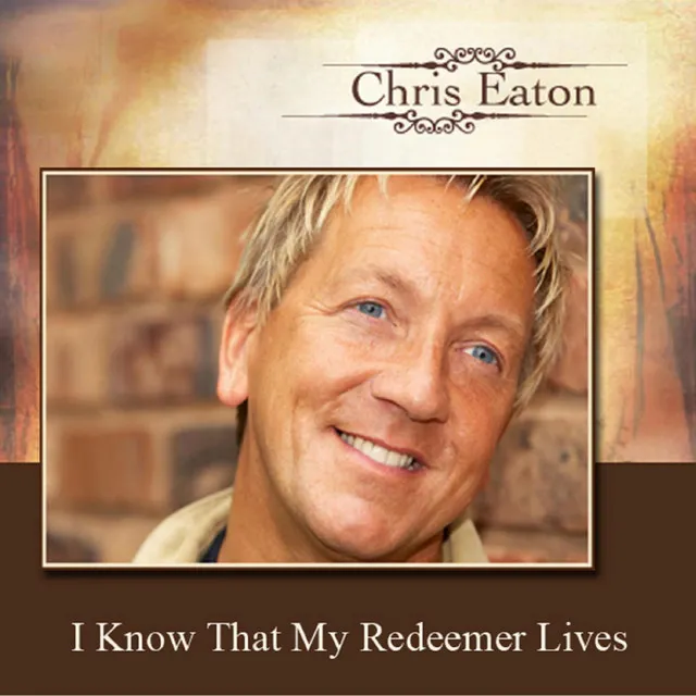 I Know That My Redeemer Lives