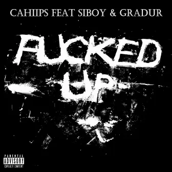 F****d Up by Siboy