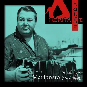 Marioneta (1944-1945) by Orquesta Anibal Troilo