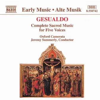 Gesualdo: Sacred Music for Five Voices (Complete) by Carlo Gesualdo