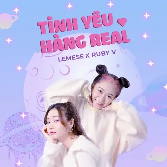 Tình Yêu Hàng Real (feat. Ruby V) by Lemese