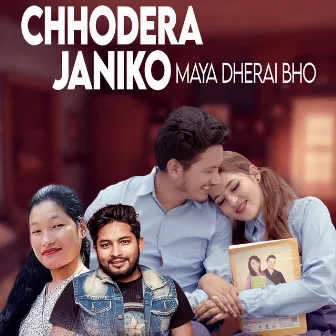 Chhodera Janiko Maya Dherai Bho by Sunita Magar