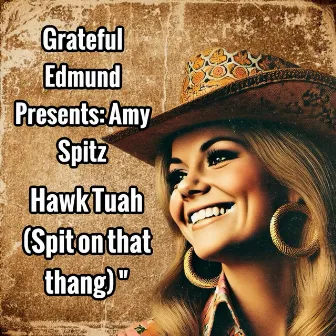 Hawk Tuah (Spit on that thang) by GRATEFUL EDMUND