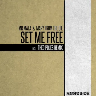 Set Me Free by Mr.Mala