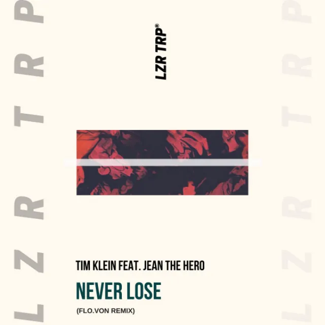 Never Lose (feat. Jean The Hero)