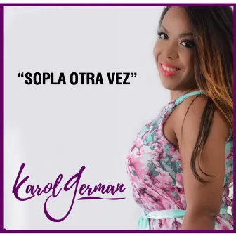 Sopla Otra Vez by Karol German