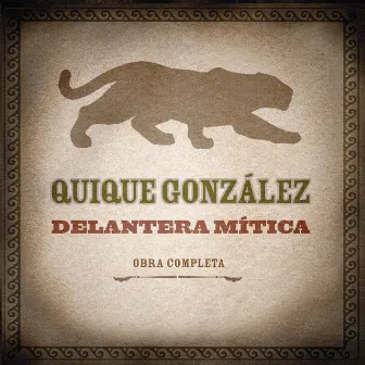 Delantera Mítica (Obra Completa) by Quique González