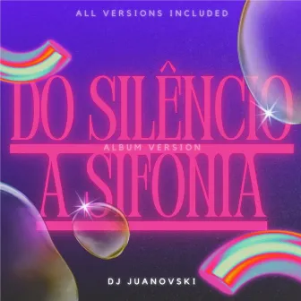 Do Silêncio à Sinfonia by DJ Juanovski