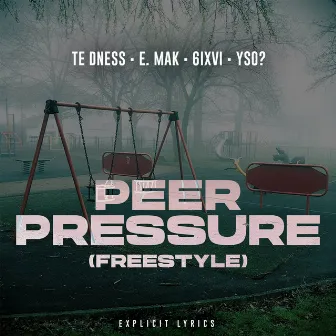 Peer Pressure (Freestyle) by E. Mak