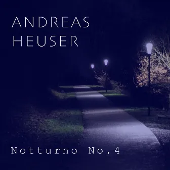 Notturno No. 4 by Andreas Heuser