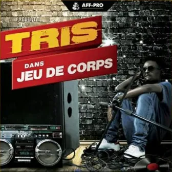 Jeu de corps by Tris