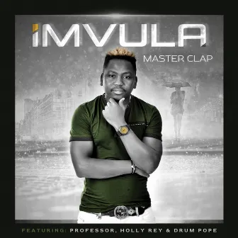 Imvula by Master Clap