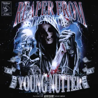 Reaper From The North by YOUNG NUTTER