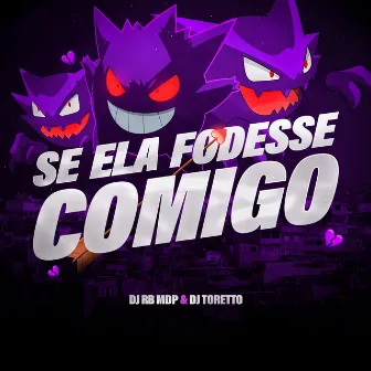 MTG Se Ela Fodesse Comigo by DJ TORETTO