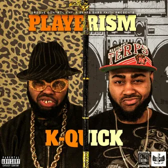 Playerism by K-Quick