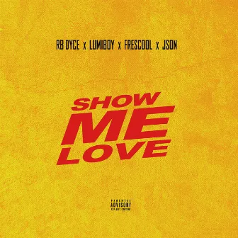 Show Me Love by Json