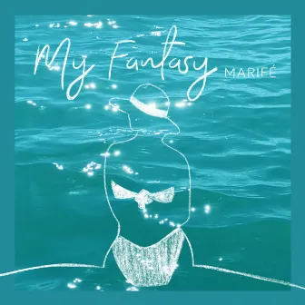 My Fantasy by Marifé