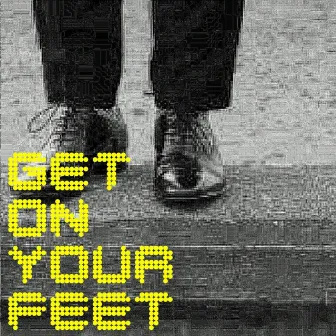 Get On Your Feet by Young Disciple