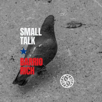 Barrio Rich by Small Talk