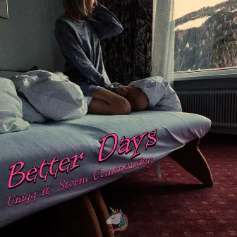 Better Days by Uniqqmusic