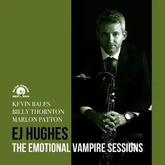 The Emotional Vampire Sessions by EJ Hughes