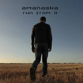 Run from It by Amanaska