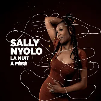 La Nuit à Fébé by Sally Nyolo