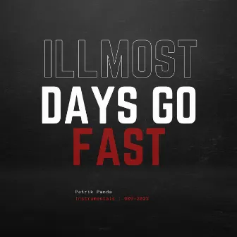 Days Go Fast 80 bpm by ILLMOST