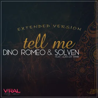 Tell Me (Extended Version) by Dino Romeo