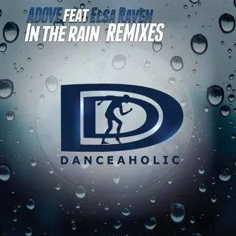 In The Rain (Remixes) by Adove