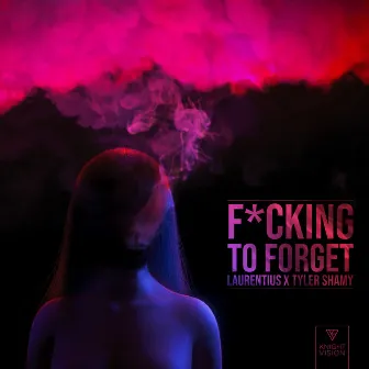 Fucking to Forget by Laurentius