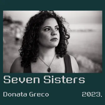 Seven Sisters by Donata Greco