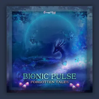 Forgotten Tales by Bionic Pulse