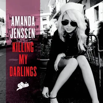 Killing My Darlings by Amanda Jenssen