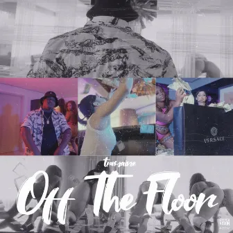 Off The Floor by tREmaINe