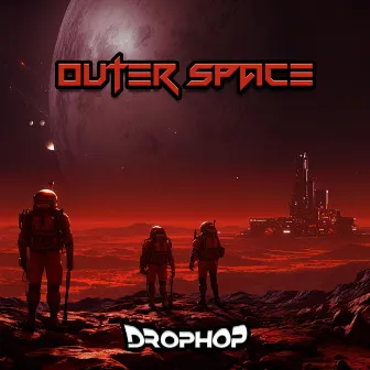 Outer Space by Drophop