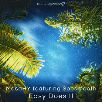 Easy Does It by Soosmooth