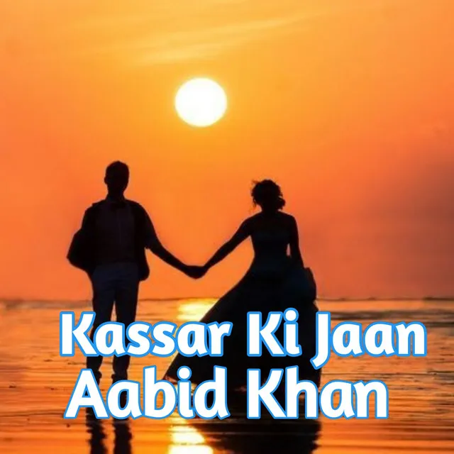 Kassar Ki Jaan