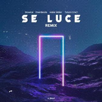 Se Luce (Remix) by SlowIce