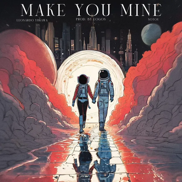 Make You Mine