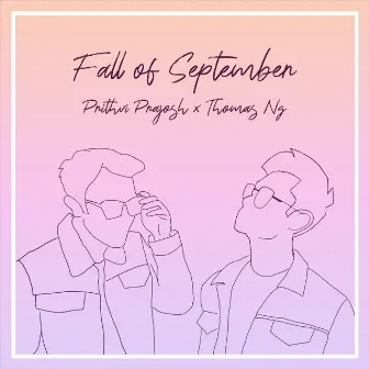 Fall of September (Unplugged) by Prithvi Prajosh