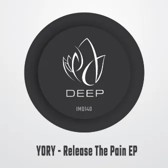 Release The Pain EP by YORY