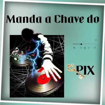 Manda a Chave do Pix by Rick da VM